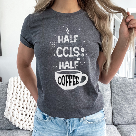 Half CCLS Half Coffee - Unisex T-Shirt