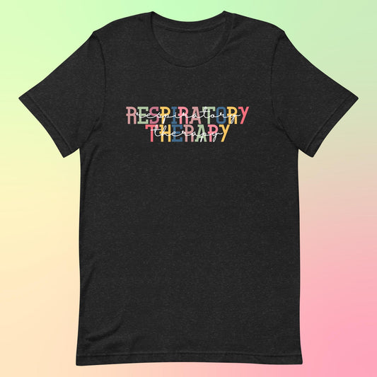 Respiratory Therapy - Colorful Fonts Unisex T-Shirt