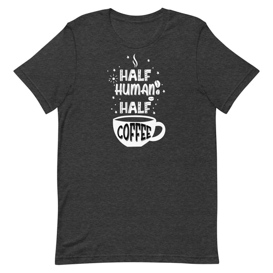 Half Human Half Coffee