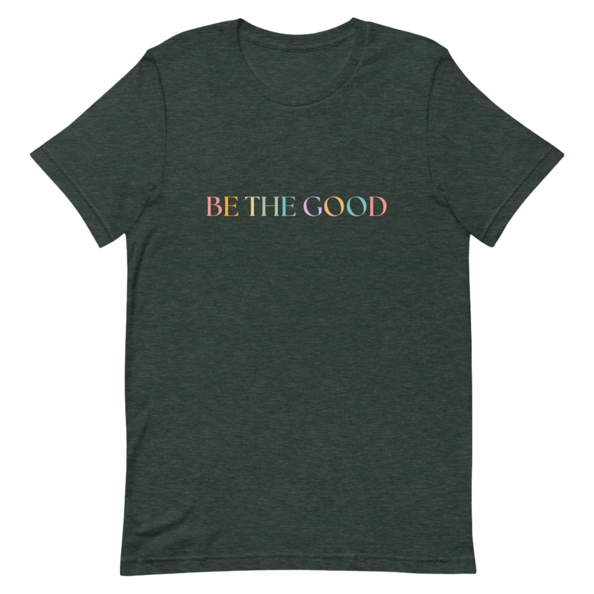 Be The Good