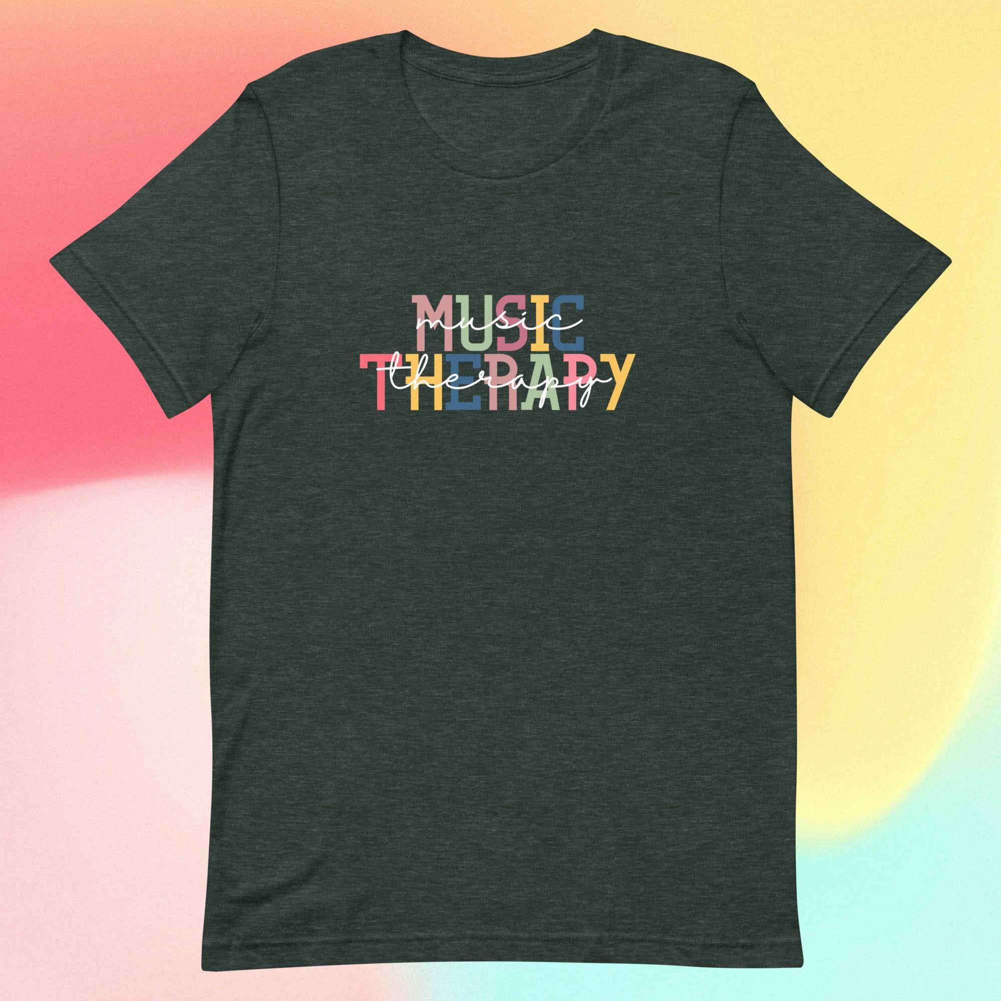 Music Therapy - Colorful Fonts Unisex T-Shirt