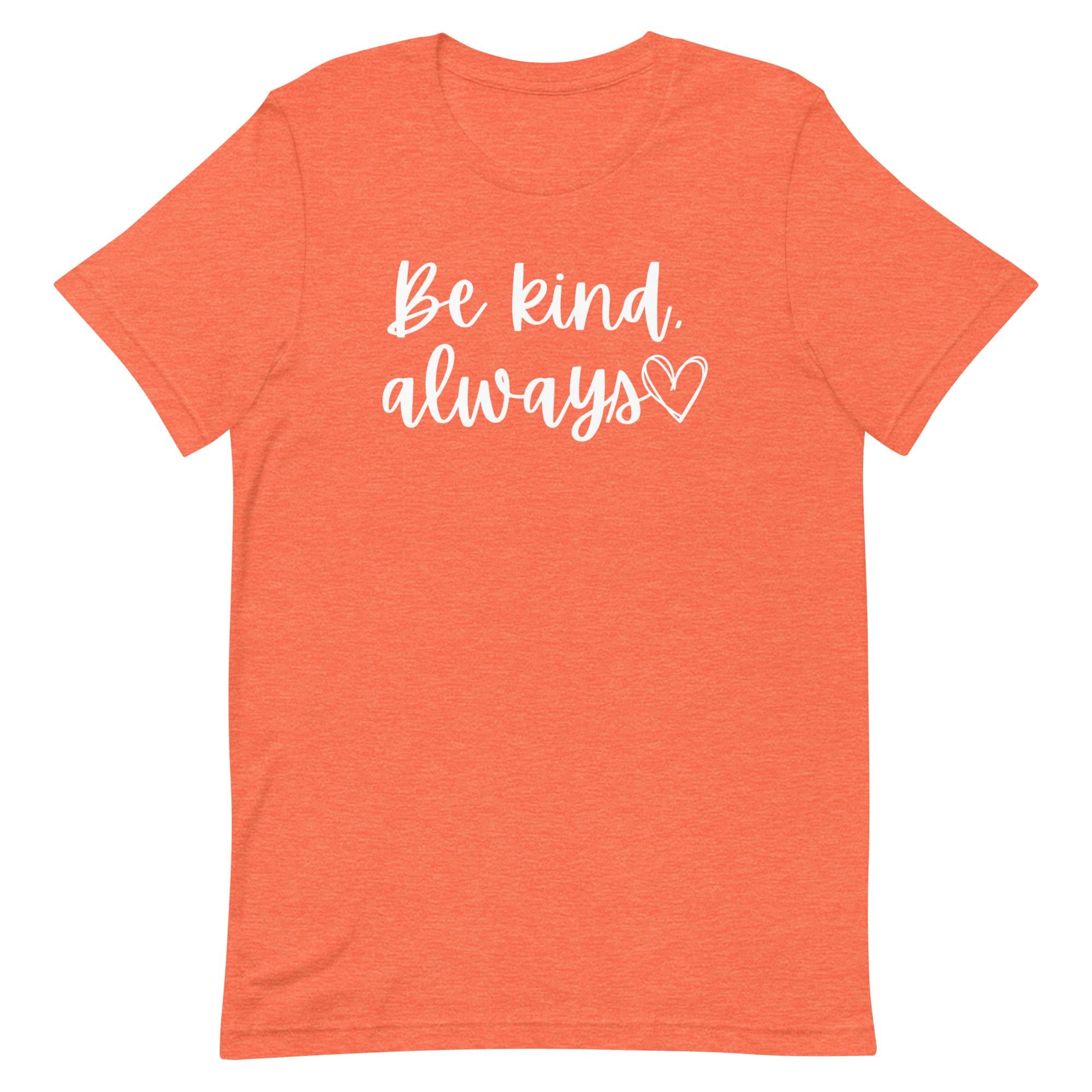 Be Kind, Always