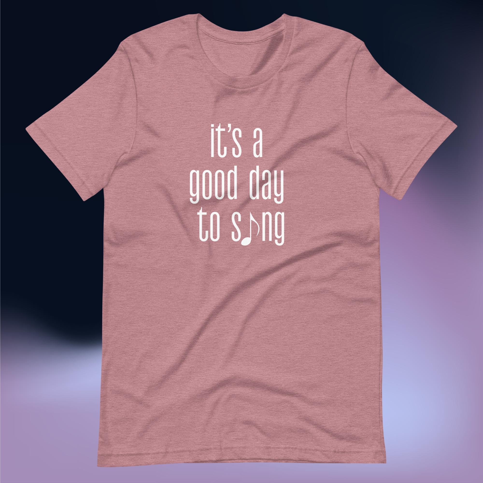 Music Therapy - Good Day to Sing Unisex T-Shirt