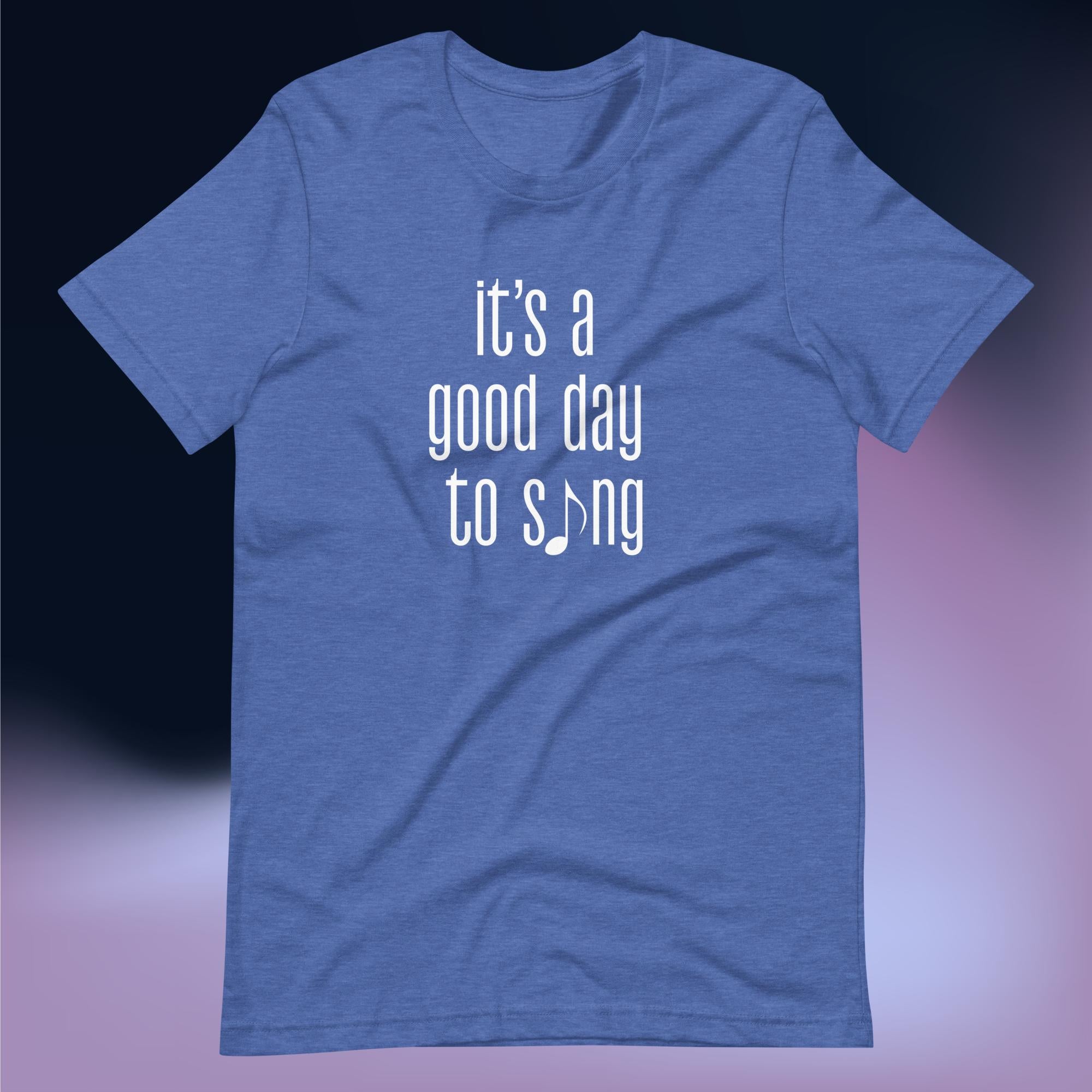 Music Therapy - Good Day to Sing Unisex T-Shirt