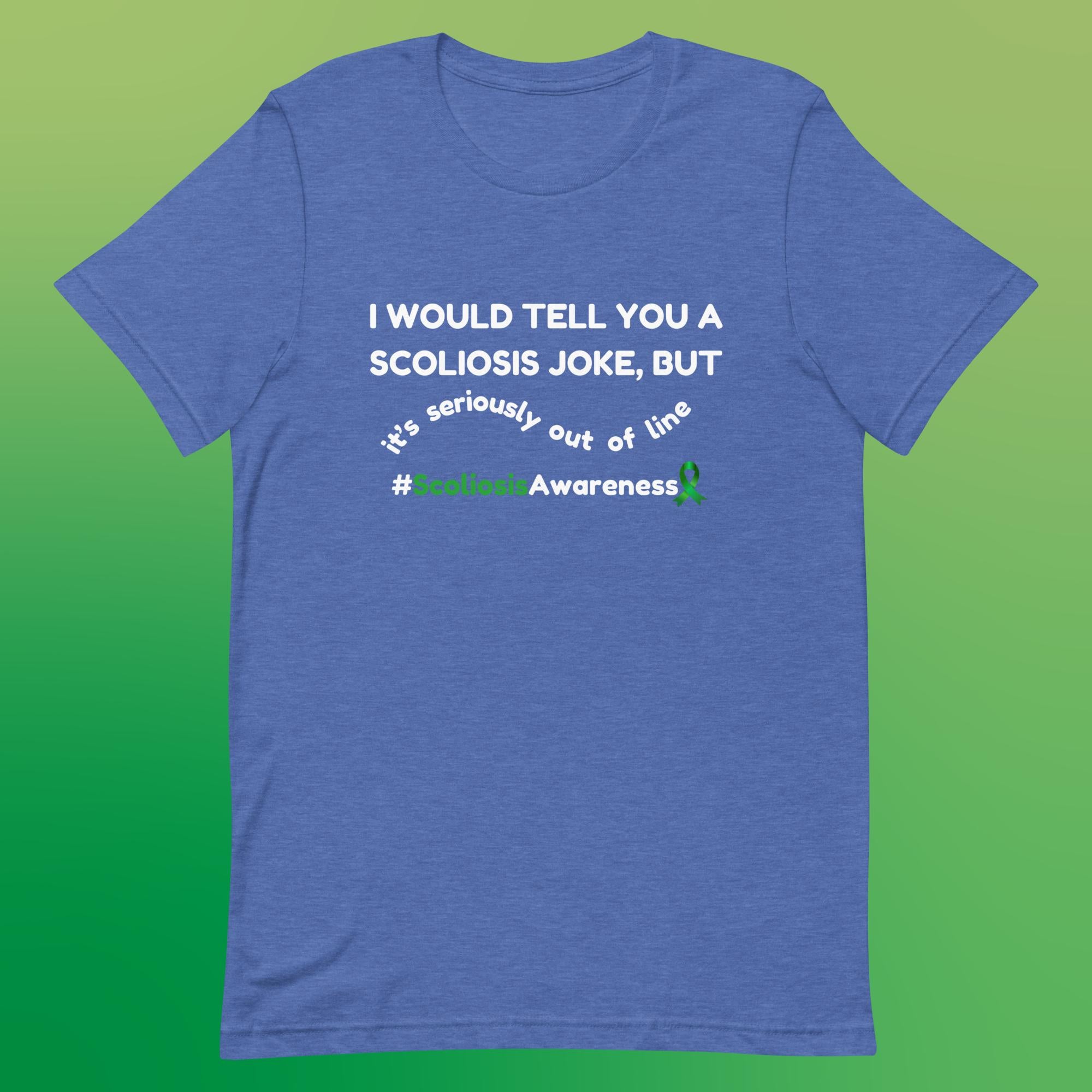 Tell You A Joke - Scoliosis Unisex T-Shirt