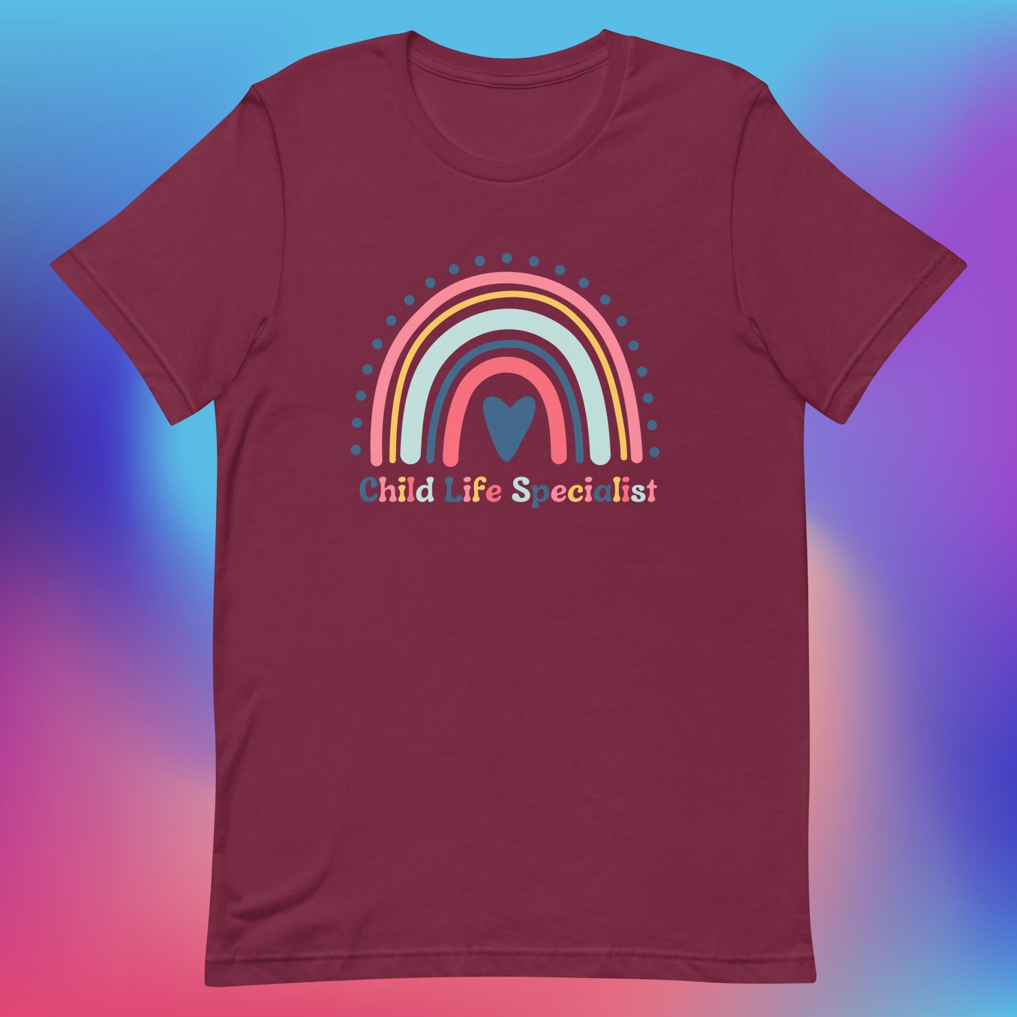 Child Life Specialist - Rainbow Unisex T-Shirt